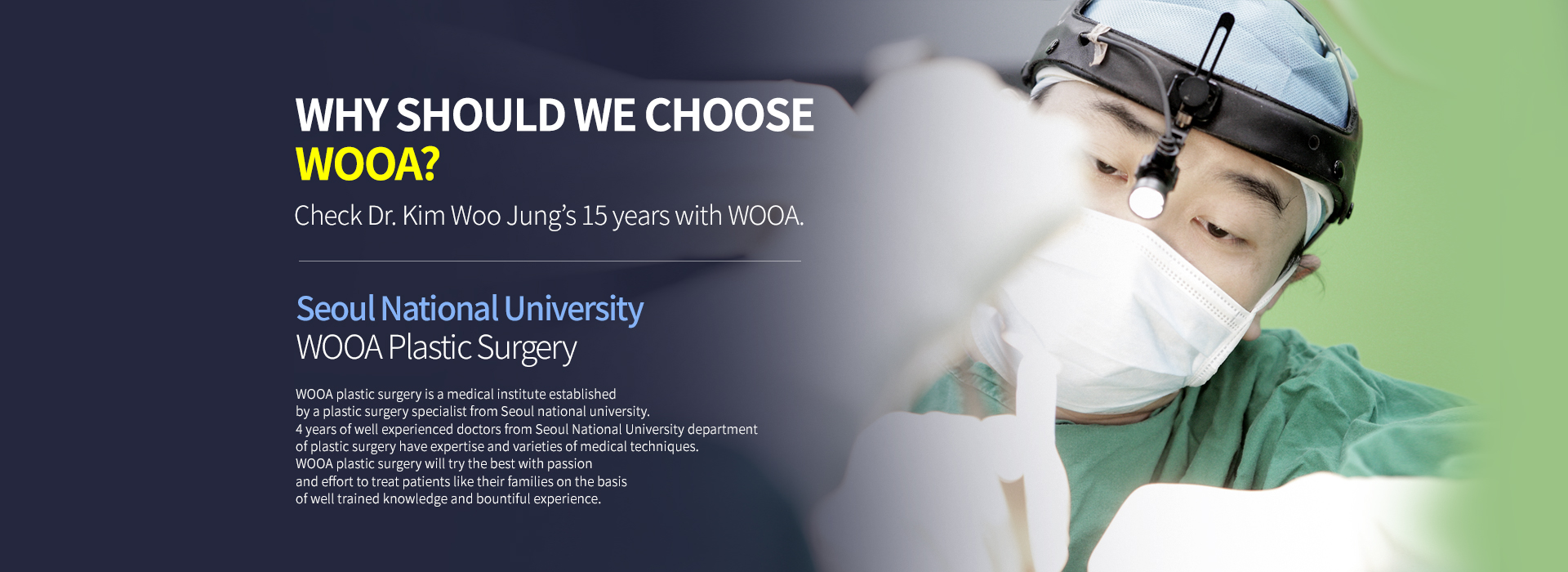 Why should we choose Apgujeong Regen? Check Dr. Kim Woo Jung’s 15 years with Regen. Seoul National University Apgujeong Regen Plastic Surgery Apgujeong Regen plastic surgery is a medical institute established by a plastic surgery specialist from Seoul national university. 4 years of well experienced doctors from Seoul National University department of plastic surgery have expertise and varieties of medical techniques. Apgujoeng Regen plastic surgery will try the best with passion and effort to treat patients like their families on the basis of well trained knowledge and bountiful experience.
